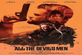 All the Devils Men 2018